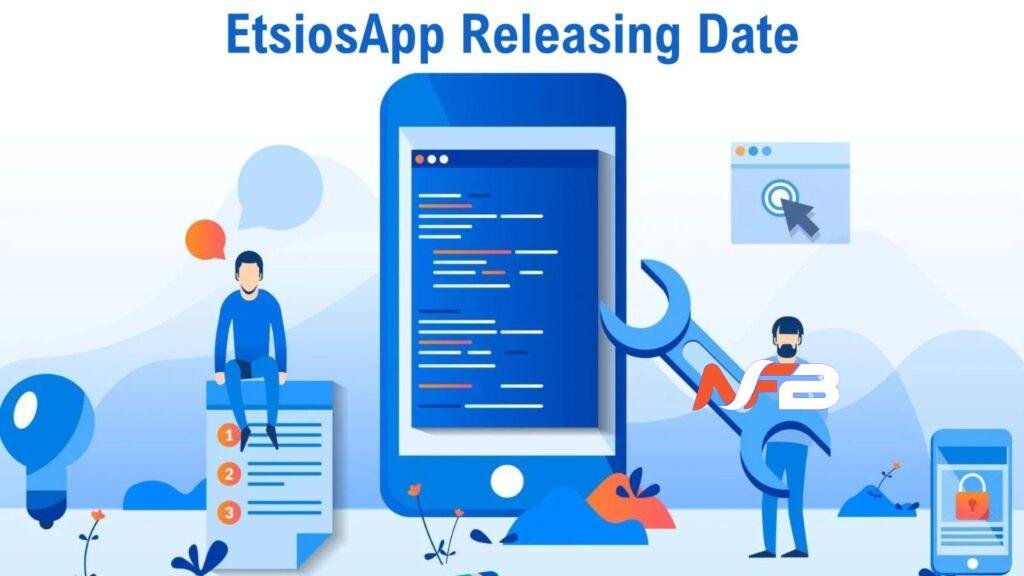 EtsiosApp release date